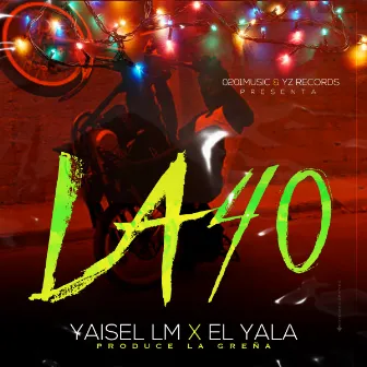 La 40 by Yaisel LM