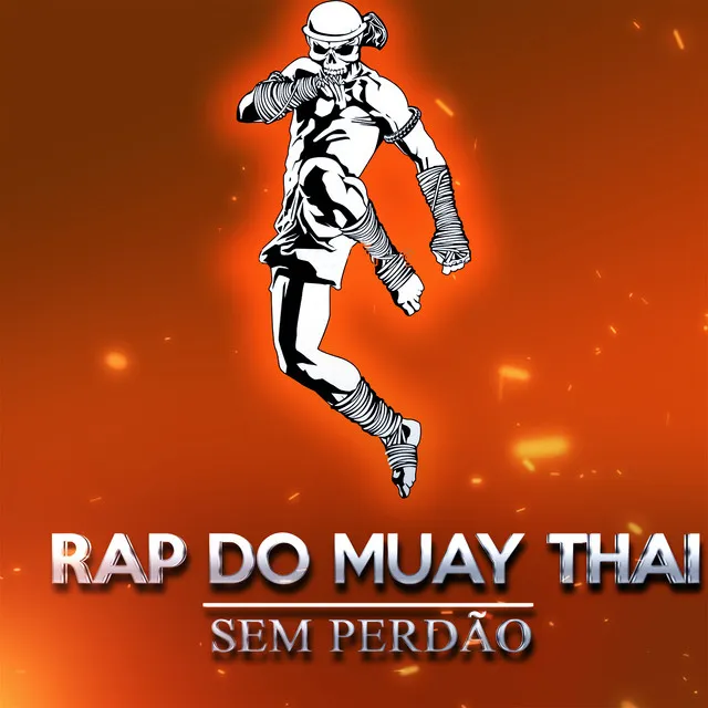 Rap do Muay Thai: Sem Perdão