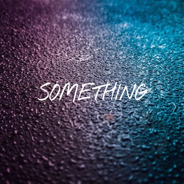 Something