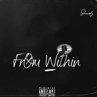 From Within by Shawdy