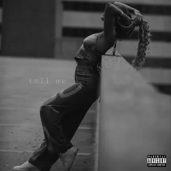 Tell Me by Kayla Rae