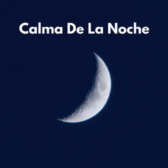 Calma De La Noche by Terapia del Sueño