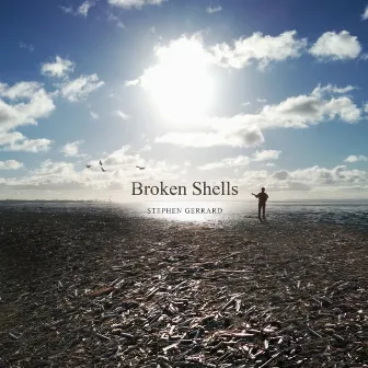 Broken Shells by Stephen Gerrard