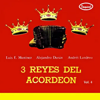 Tres reyes del acordeón Vol. 4 by Luis Enrique Martínez