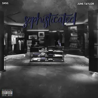 Sophisticated by SNSG