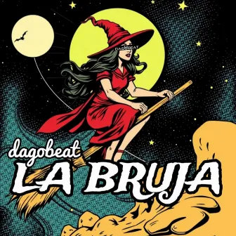 LA BRUJA by Dagobeat