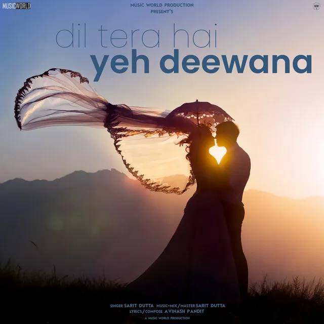 Dil Tera Hai Yeh Deewana