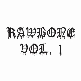 Rawbone, Vol. 1 by FBG Hesh