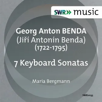 Benda: 7 Keyboard Sonatas by Jiří Antonín Benda