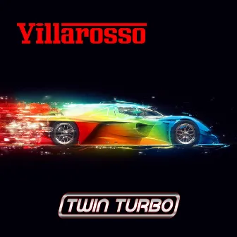 Twin Turbo by Villarosso