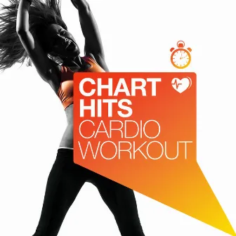 Chart Hits Cardio Workout by Unknown Artist