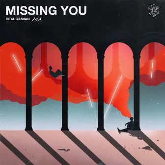 Missing You by BeauDamian