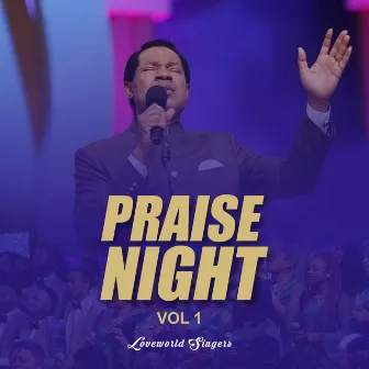 Praise Night, Vol. 1 by Loveworld Singers