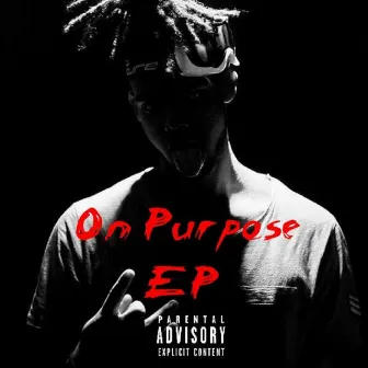 On Purpose EP by D Ma$e