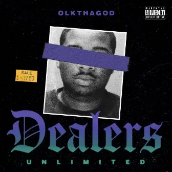 Dealers Unlimited by OLKthaGOD