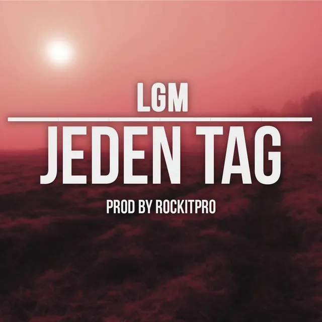 Jeden Tag