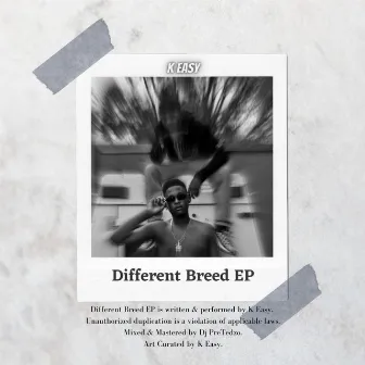 Different Breed EP by K Easy