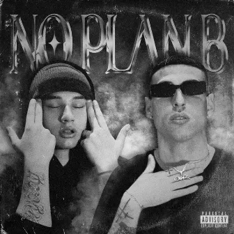 NO PLAN B by Latrelle