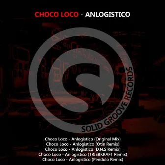 Anlogistico by Choco Loco