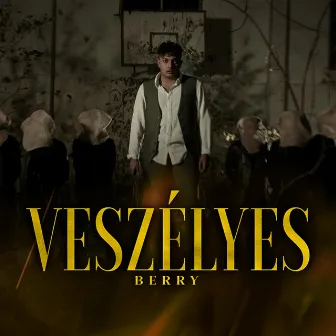 Veszélyes by BERRY