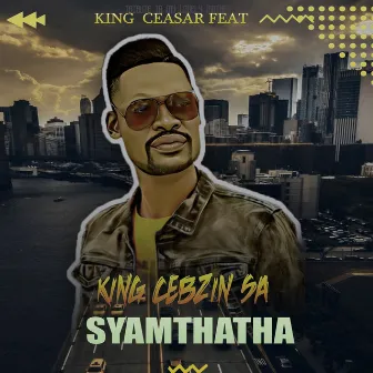 SYAMTHATHA by KING CEASAR