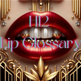 Lip Glossary by H12