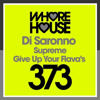 Supreme / Give up Your Flava's by Di Saronno