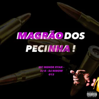 Magrão dos Pecinha by Mc Menor Ryan