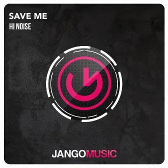 Save Me by Hi Noise