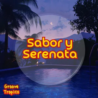 Sabor y Serenata by Latin Masters