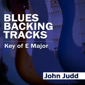 Blues Backing Tracks: Key of E Major by John Judd