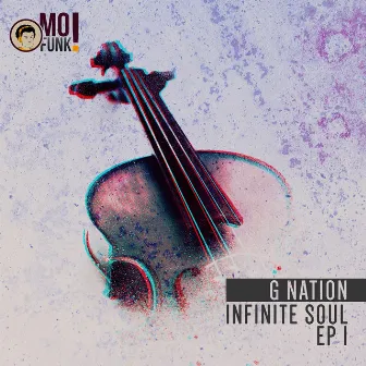 Infinite Soul EP, Vol. 1 by GNation