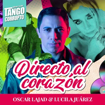 Directo Al Corazón by Oscar Lajad