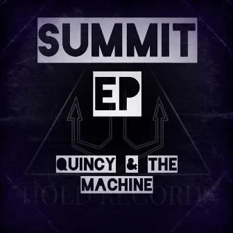 Summit by QUINCY & THE MACHINE