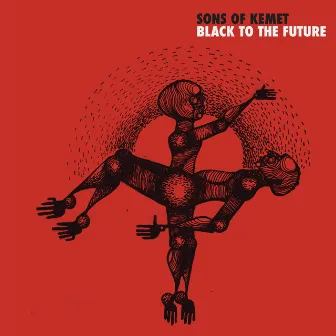 Black To The Future by Sons Of Kemet