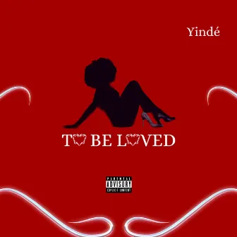 To Be Loved by Yindé