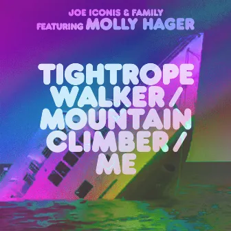 Tightrope Walker / Mountain Climber / Me by Joe Iconis & Family