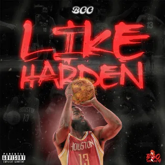 Like Harden by Boo