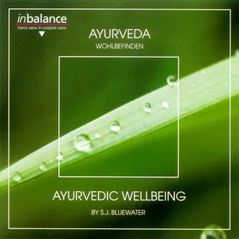 Ayurvedic Wellbeing by S.J. Bluewater