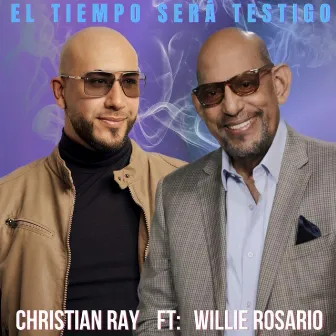 El Tiempo Será Testigo by Christian Ray