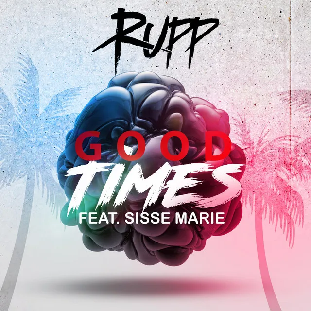 Good Times - Rupp Mix