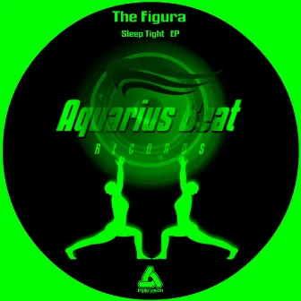 Sleep Tight EP by The Figura