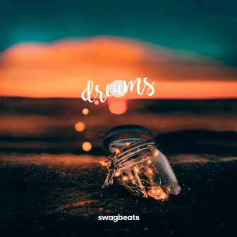 Dreams by SwagBeats