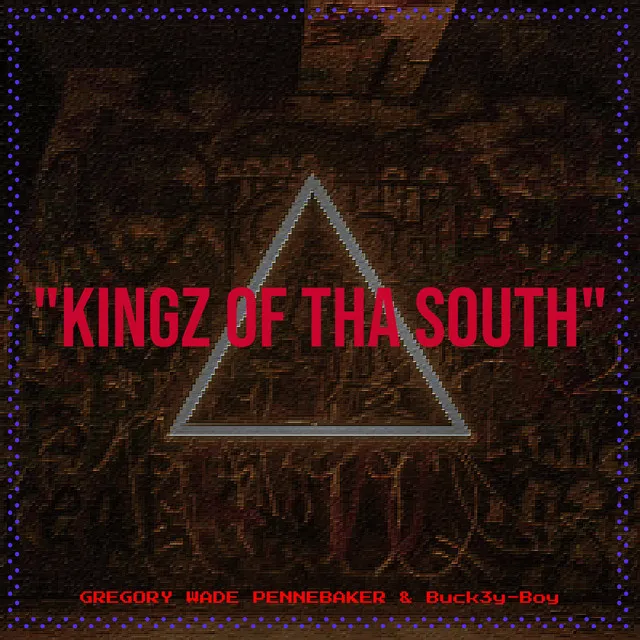 "Kingz of tha South"