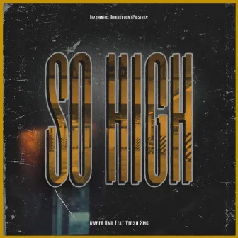 So High by Awper Uno