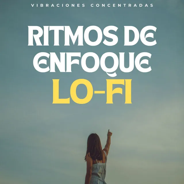 Ritmos De Enfoque Lofi: Vibraciones Concentradas