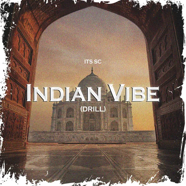 Indian Vibe - Drill