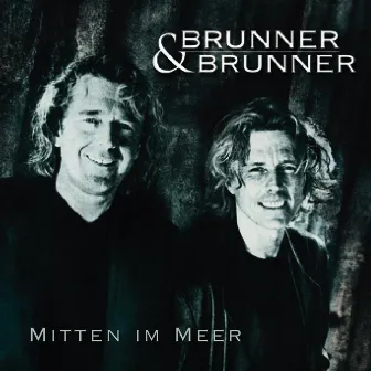 Mitten im Meer by Brunner & Brunner