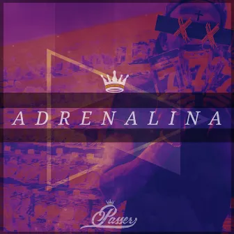 Adrenalina by Passer