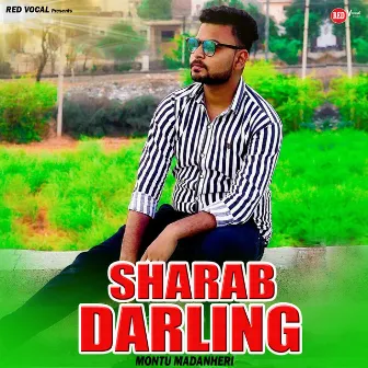 Sharab Darling by Montu Madanheri